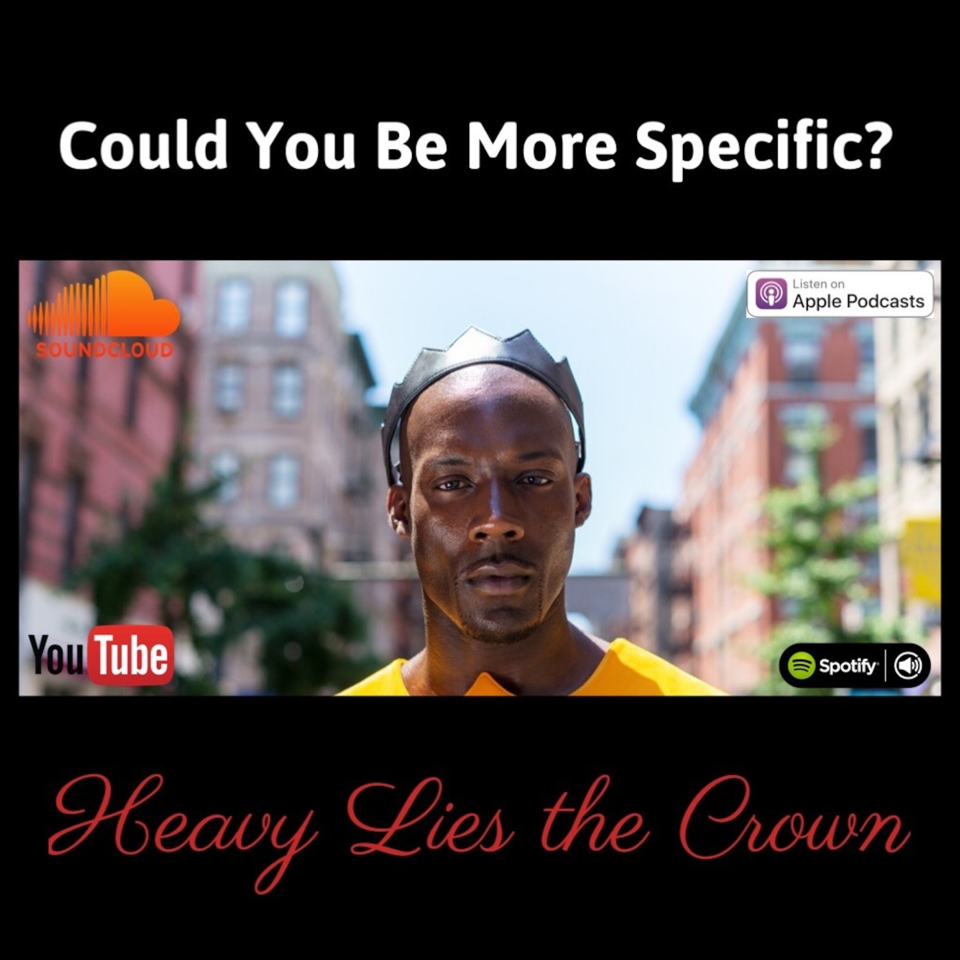 Could You Be More Specific? Heavy Lies the Crown
