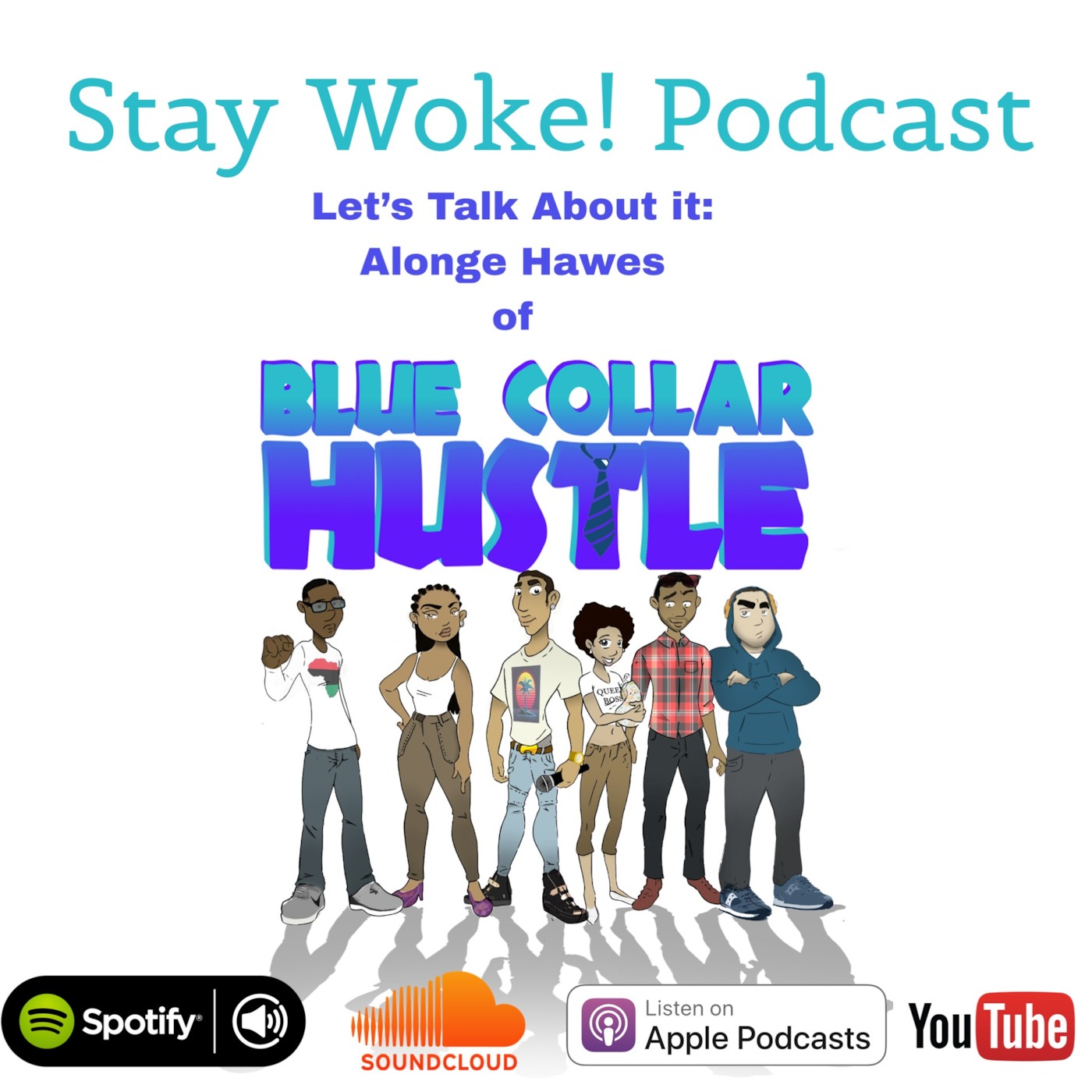Let's Talk About it: Alonge Hawes of Blue Collar Hustle