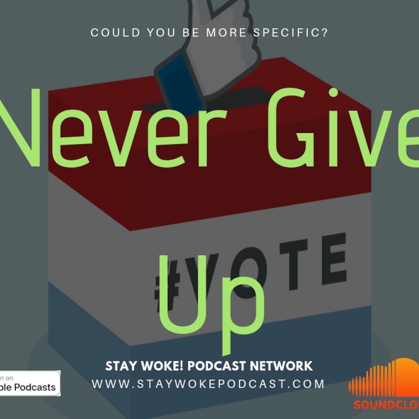 Could You Be More Specific? Never Give Up