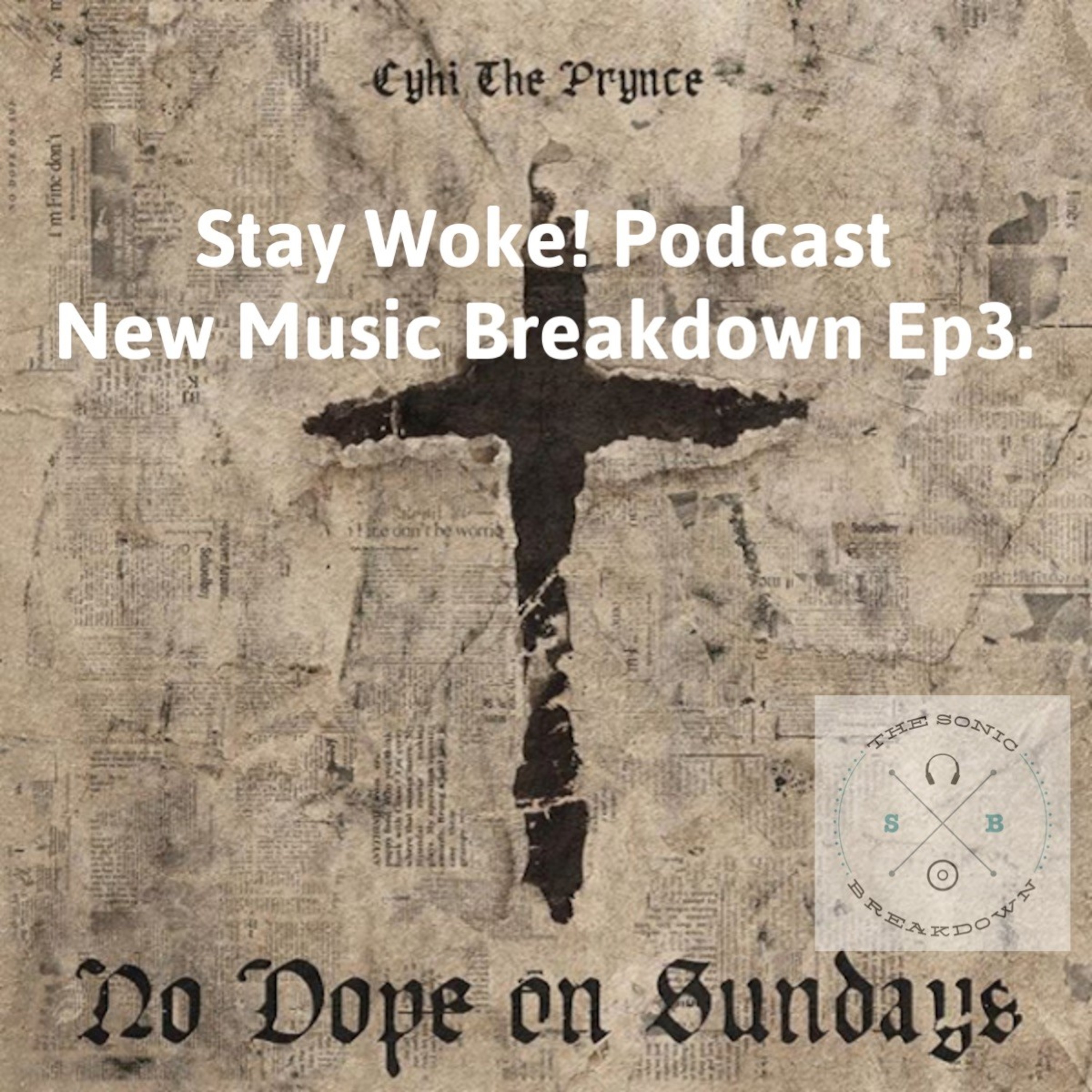 Stay Woke! Podcast