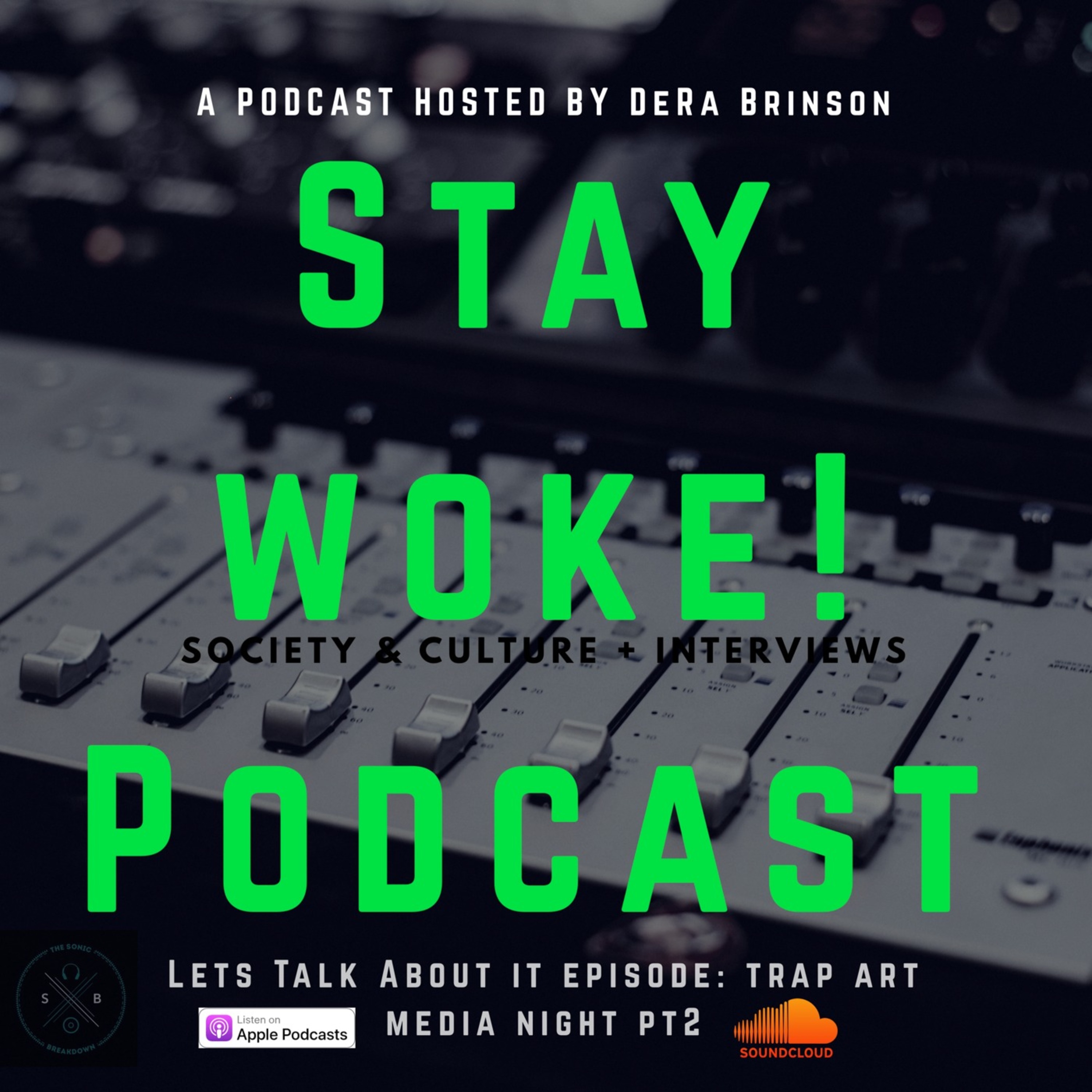 Stay Woke! Podcast
