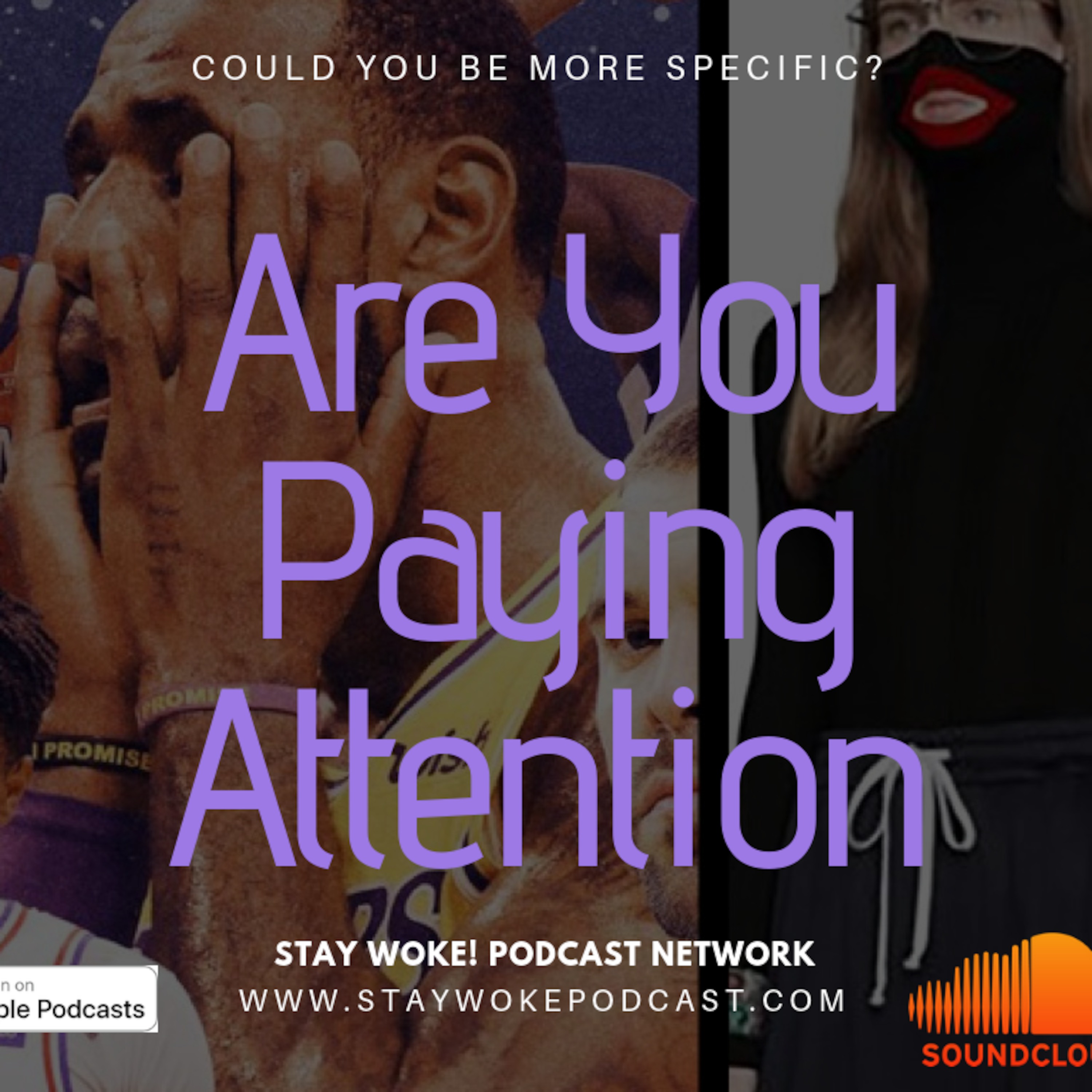 Could You Be More Specific? Are You Paying Attention episode artwork