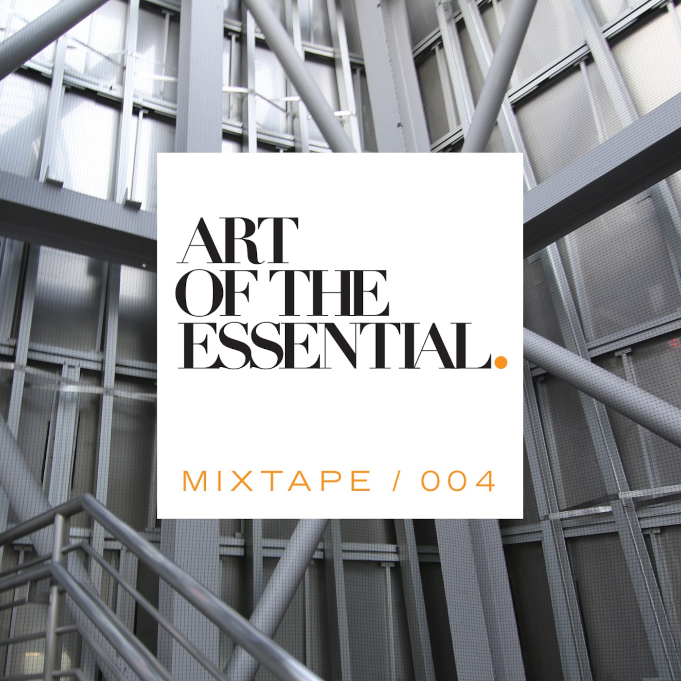 ART OF THE ESSENTIAL MIXTAPE 004