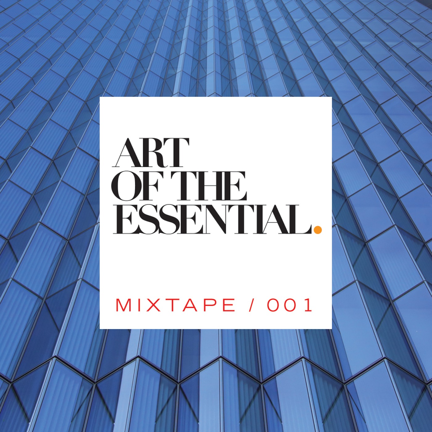 ART OF THE ESSENTIAL MIXTAPE 001