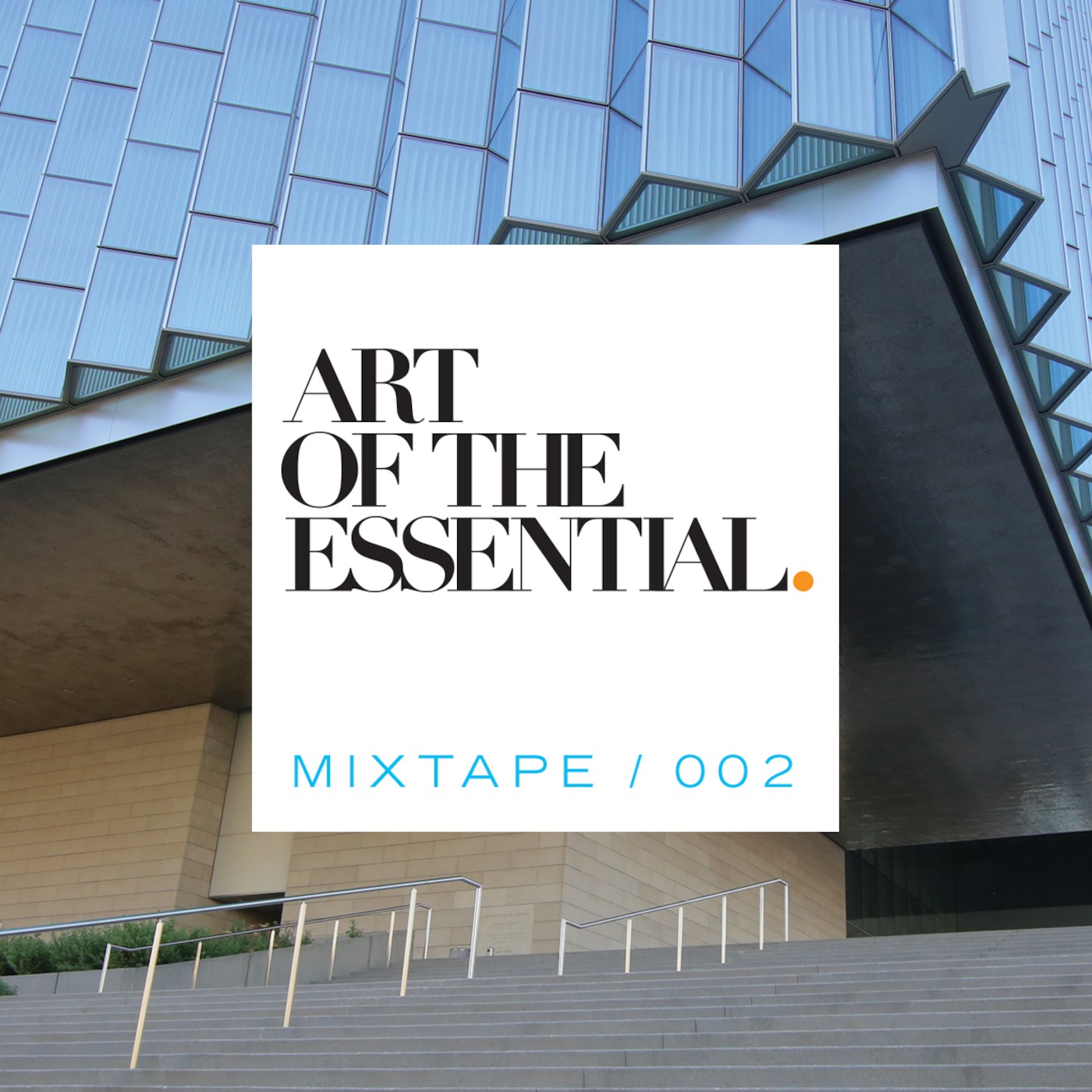 ART OF THE ESSENTIAL MIXTAPE 002