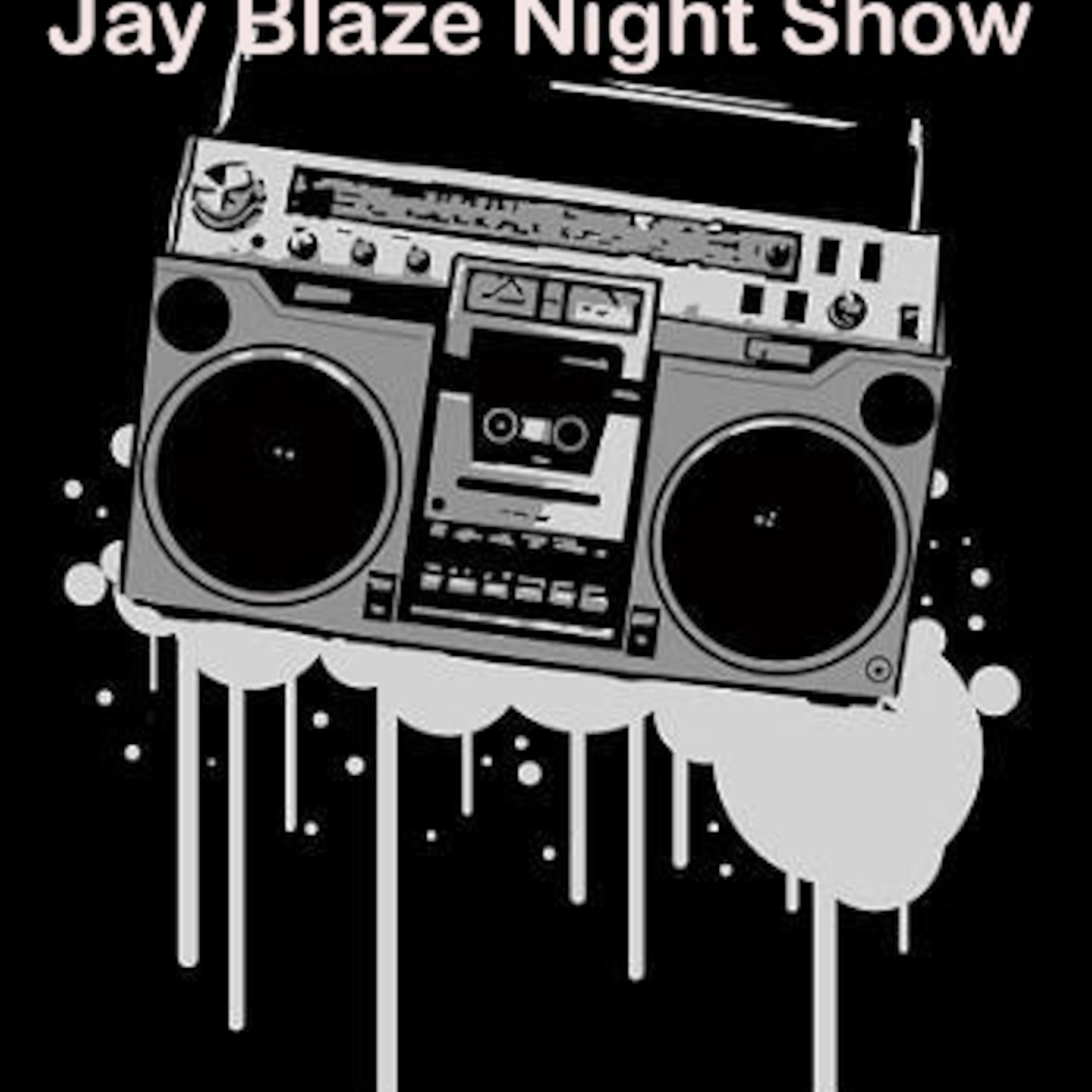 Jay Blaze\'s Podcast