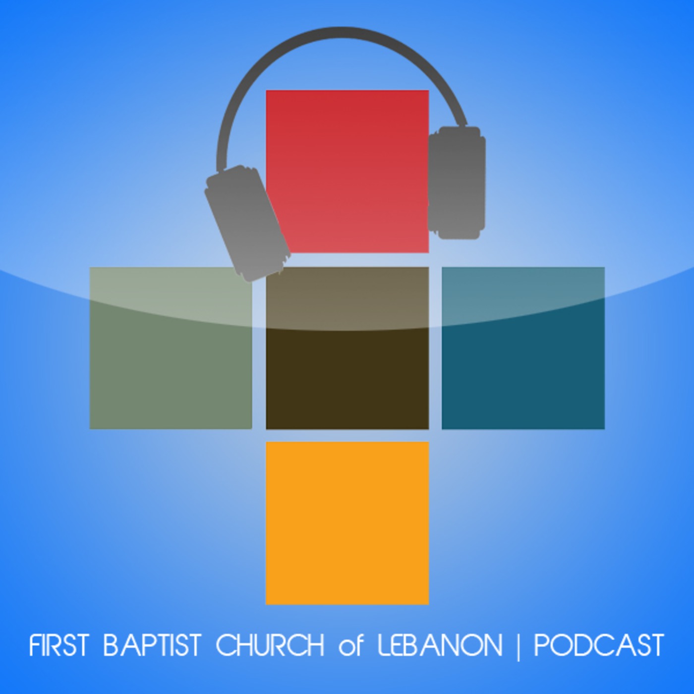 First Baptist Church Lebanon's Podcast