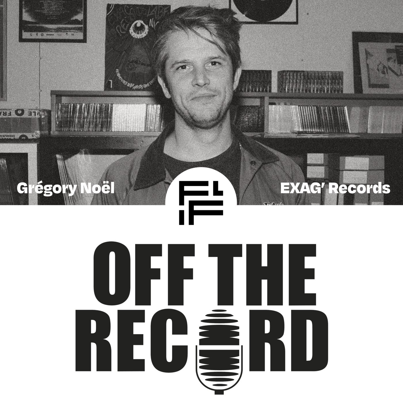 Episode 1095: Off The Record #8 EXAG' Records