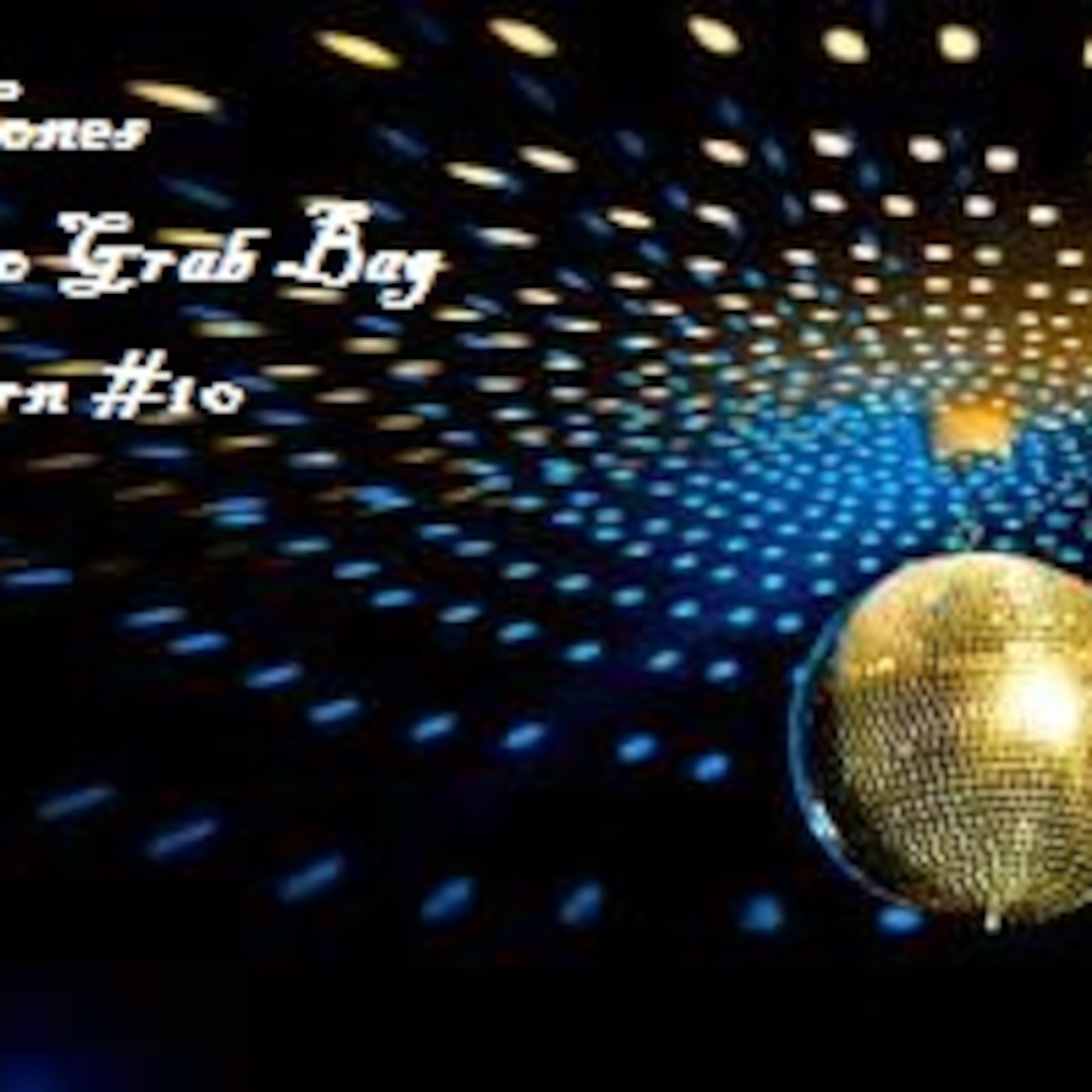 Audio Grab Bag _Reborn #10
