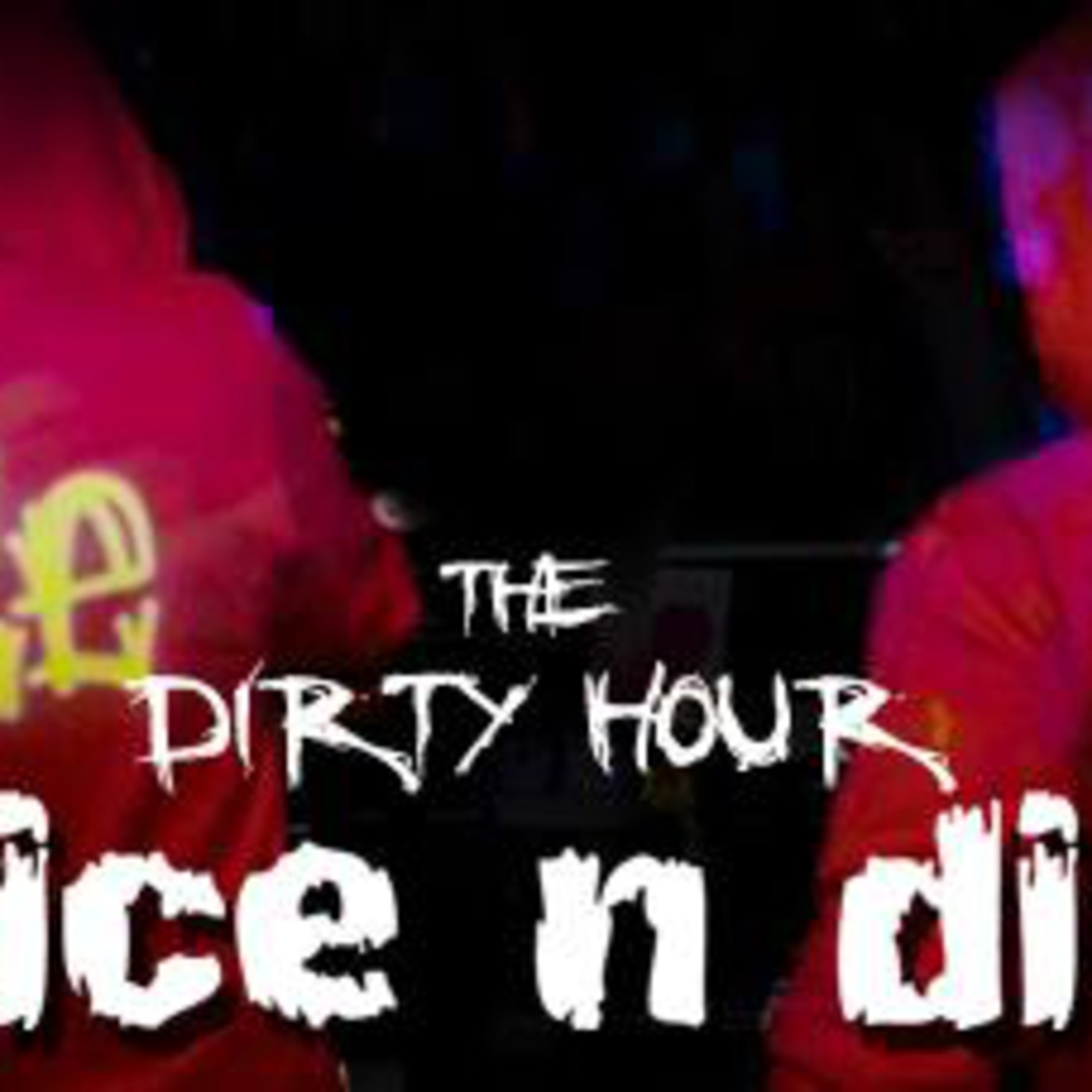 The Dirty Hour with Slice n Dice - Episode 2 - RadioIntens.ro