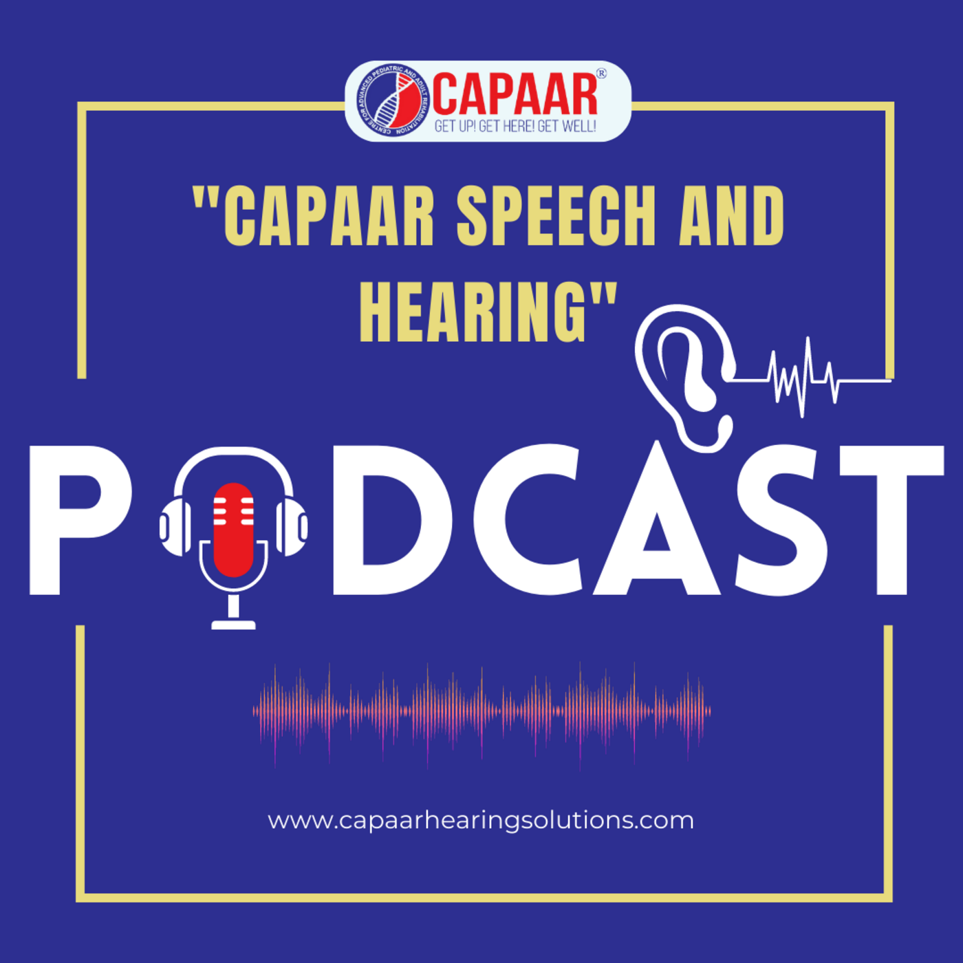 CAPAAR Speech and Hearing Podcast