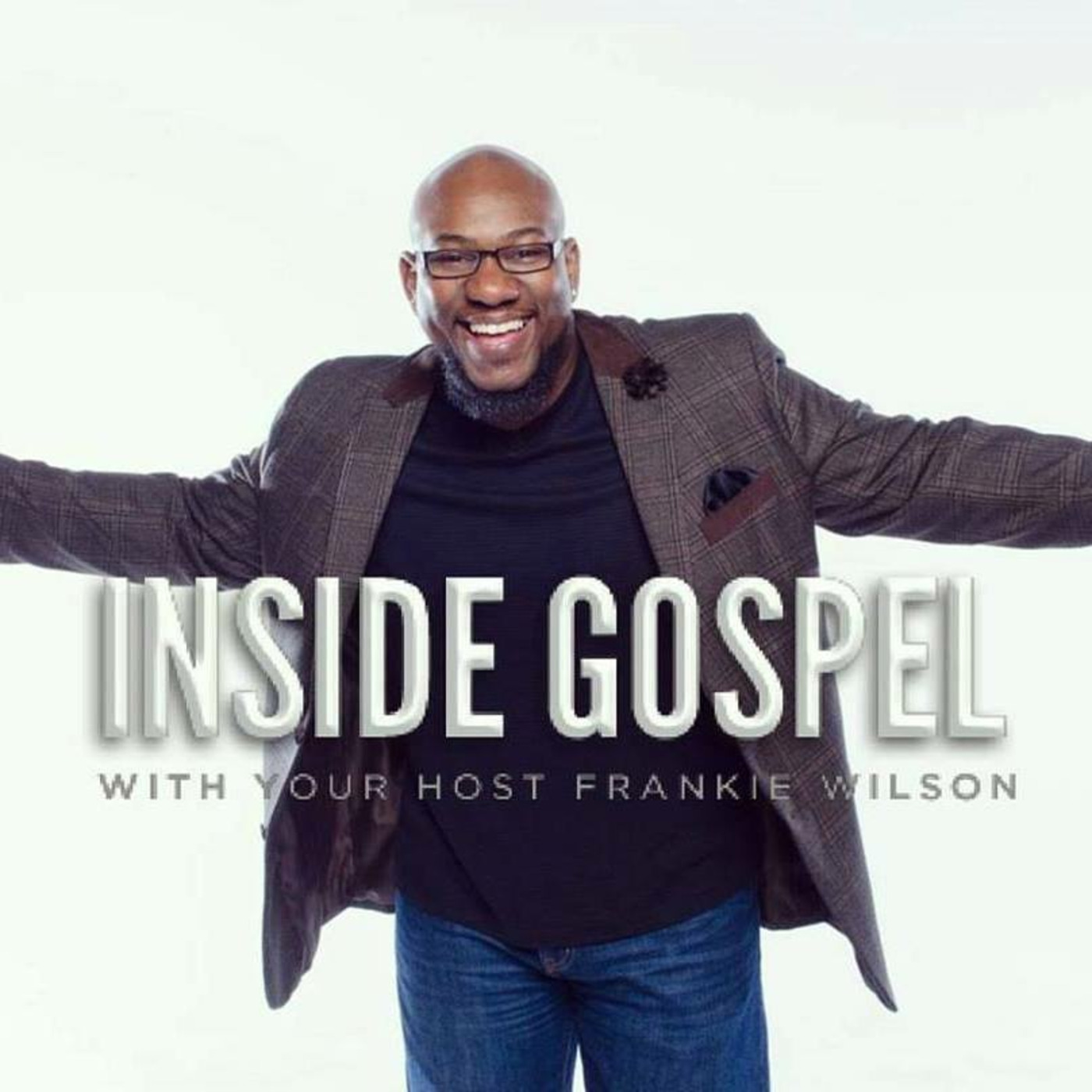 Inside Gospel Podcast EXCLUSIVE #48