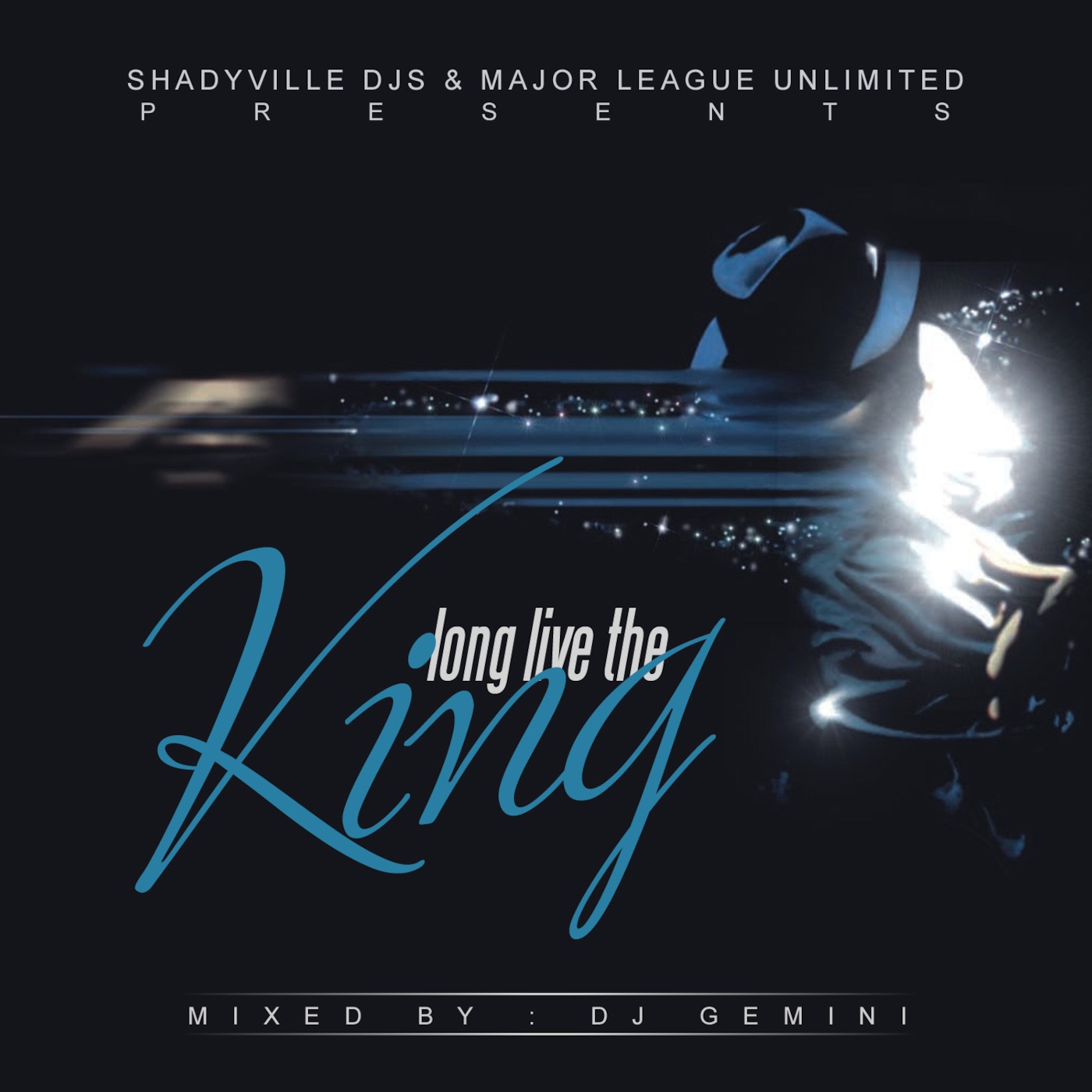 DJ GEMINI PRESENTS... "LONG LIVE THE KING" A MICHAEL JACKSON TRIBUTE