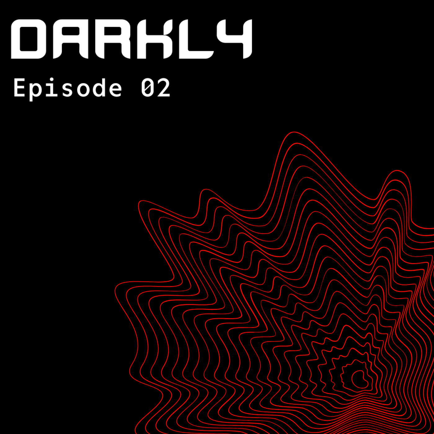 Darkly