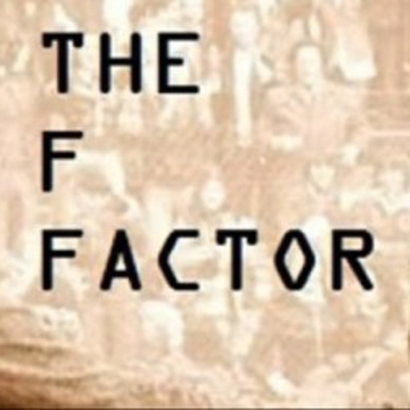 The F Factor Podcast