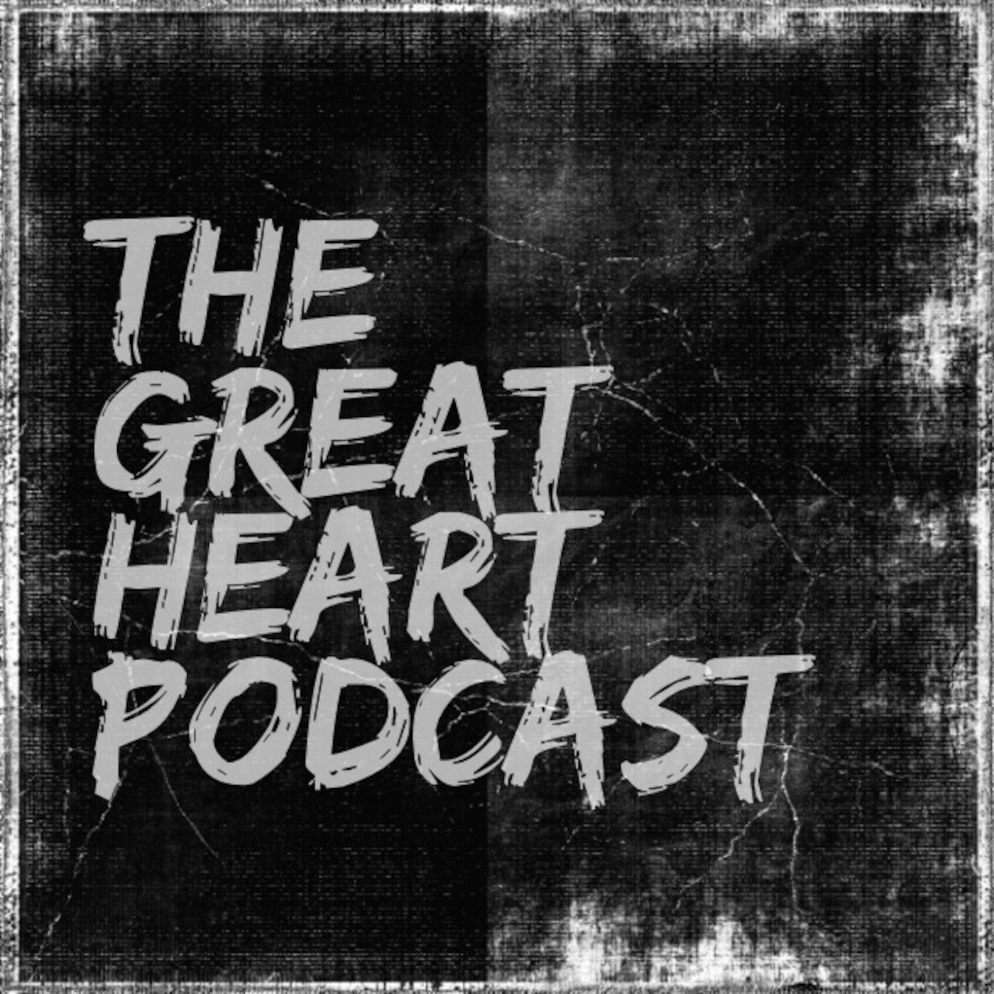 The Great Heart Podcast