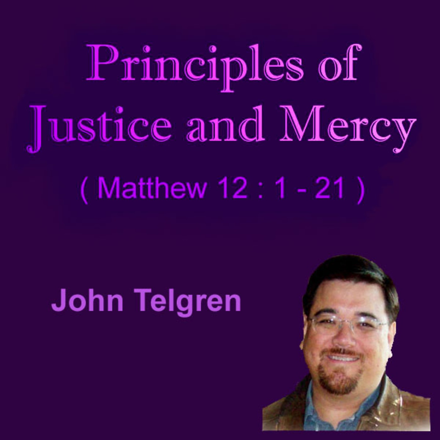 Sermon: Principle of Justice and Mercy