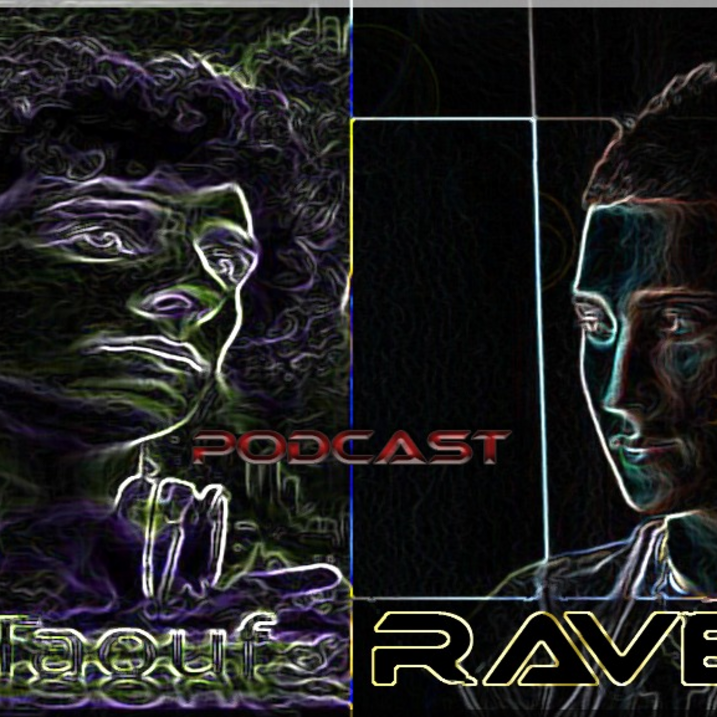 Dj_RavenC & DJ_Taouf's podcast