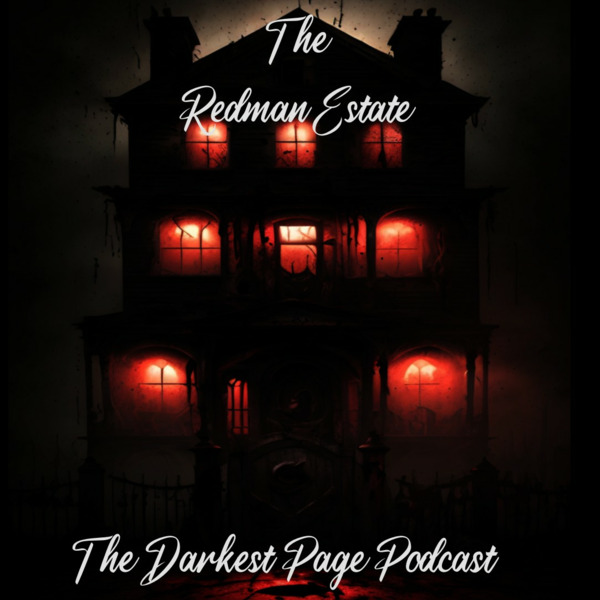 Podomatic | The Redman Estate - Chapter 3 Part 1