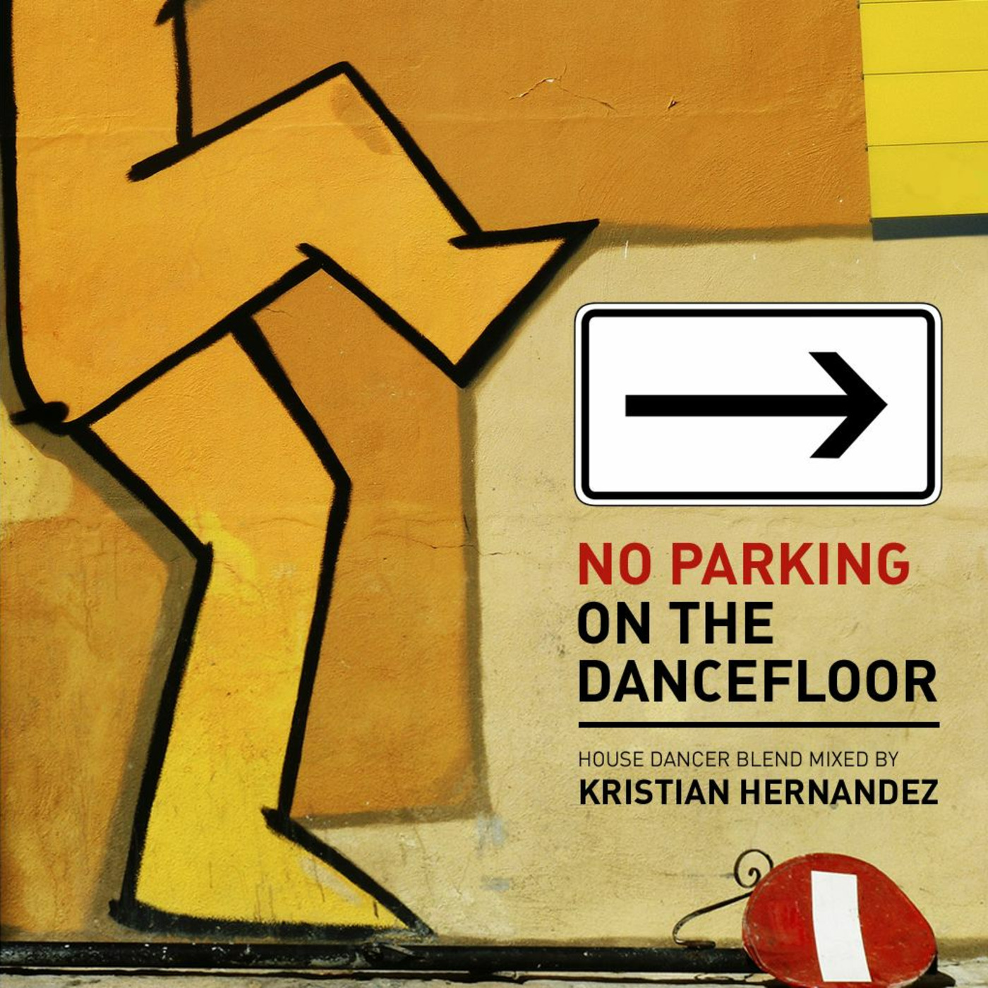 Kristian Hernandez NO PARKING ON THE DANCE FLOOR Episode 52