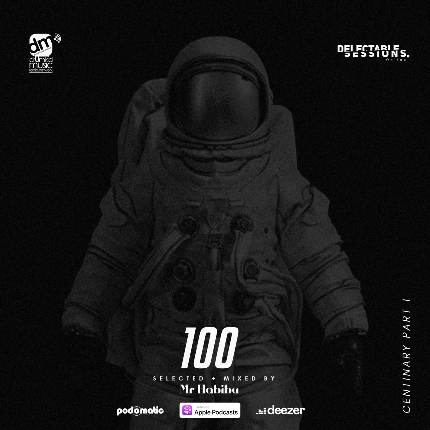 Episode 116: #DMRN Delectable Sessions Centenary Part 1 (3rd Hour) mixed by @Mr Habibu episode artwork