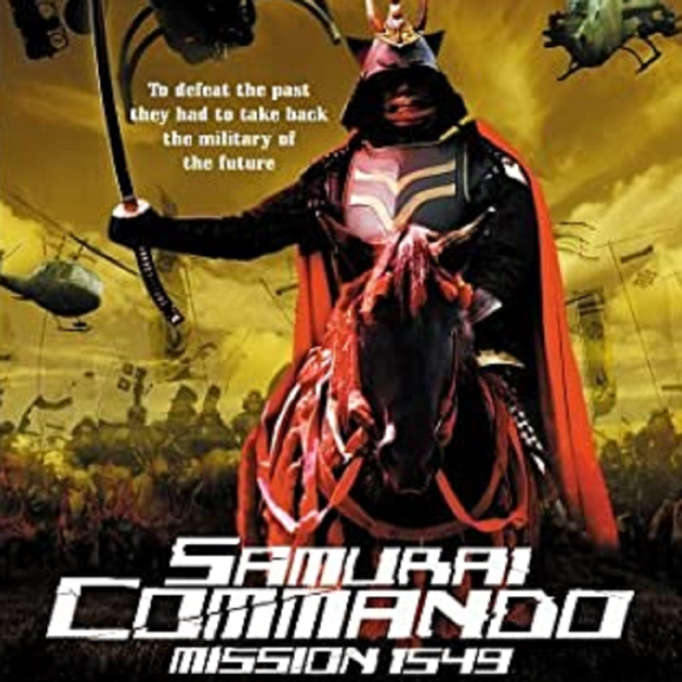 Episode 123: Samurai Commando: Mission 1549