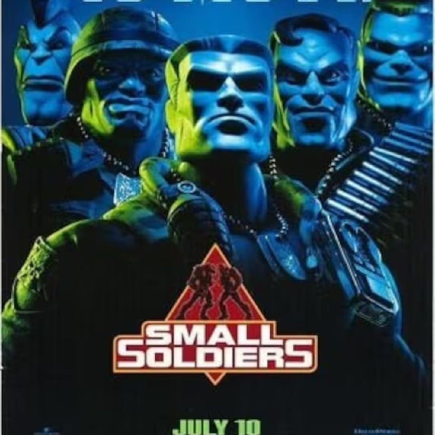 Episode 134: Small Soldiers