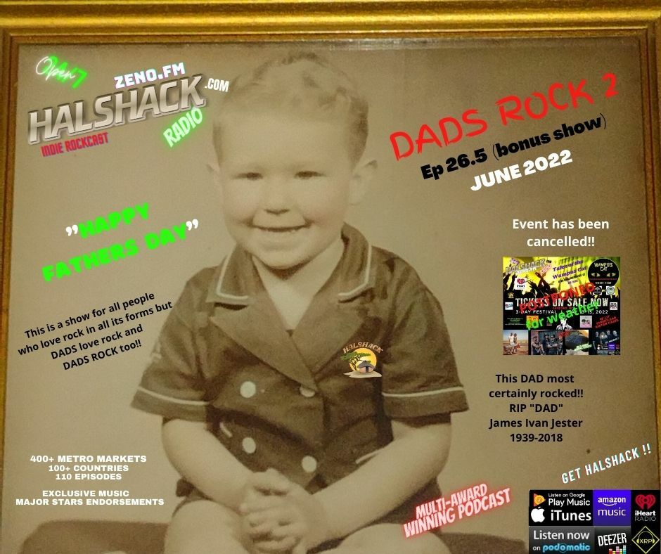 Episode 104: Halshack ep 26.5 (Dads Rock 2) Jun 2022 (FATHERS DAY-- bonus show).mp3
