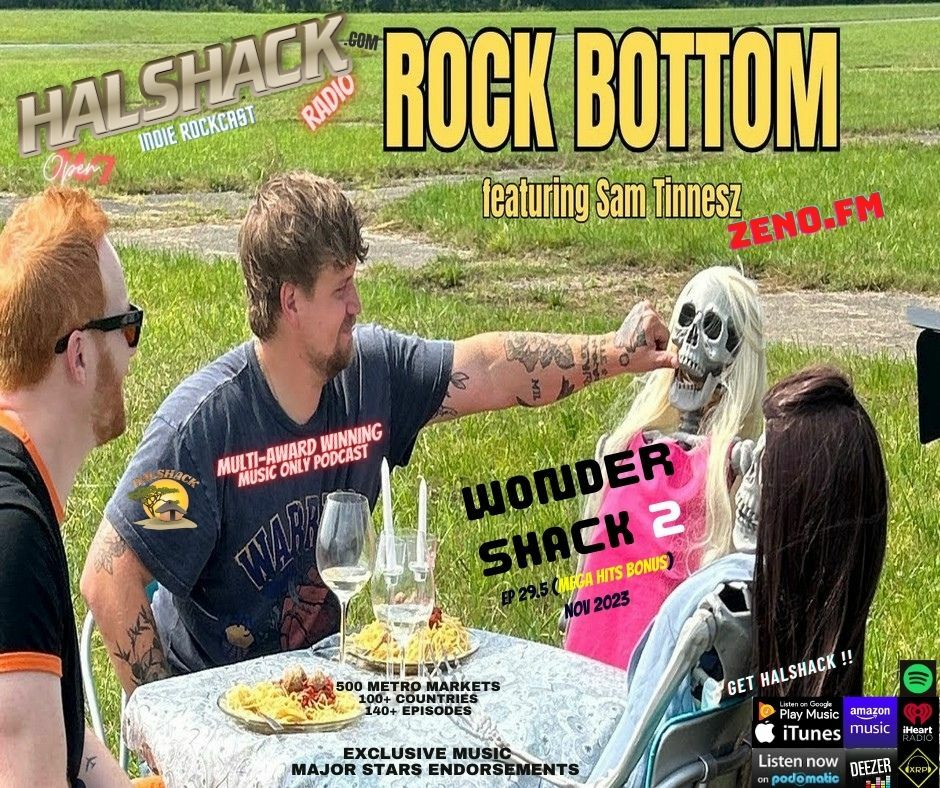 Episode 138: Halshack ep 29.5 (WONDER SHACK 2) NOV 2023 (New mega-hits special pop-alt-urban) SAM TINNESZ & LEVI HUMMON- Rock Bottom
