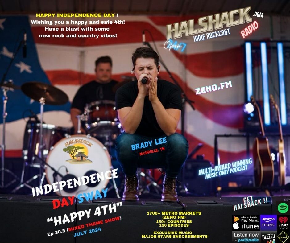 Episode 149: Halshack Ep 30.5 (INDEPENDENCE DAY SWAY- Happy 4th) July 4th, 2024 --(rock then country then more rock bonus)