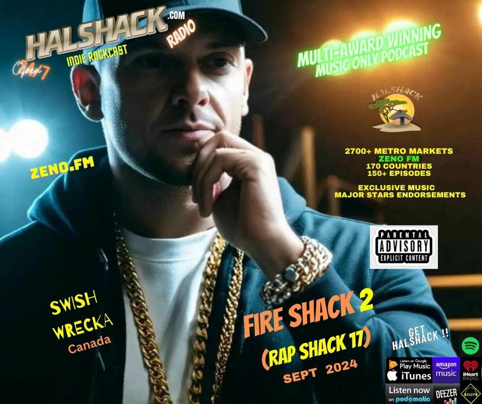 Episode 158: Halshack-- FIRE SHACK 2 (Rap Shack 17) Sept 24, 2024-- WARNING 18+-- Its my Birthday gift show- mixed fire hip hop bonus- 1hr special- new edit