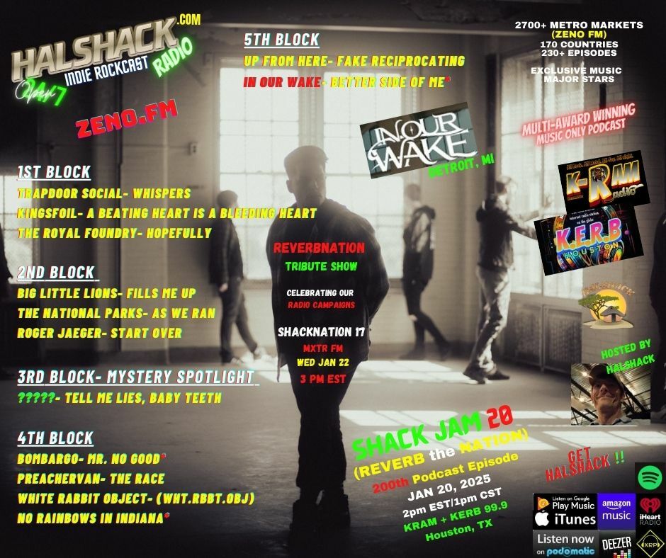 Episode 191: Halshack ep 20 (Shackjam 20---REVERB the NATION --KERB-KRAM Houston, TX) --- Jan 20, 2025--- 200th podcast episode Special-- Hosted by Halshack