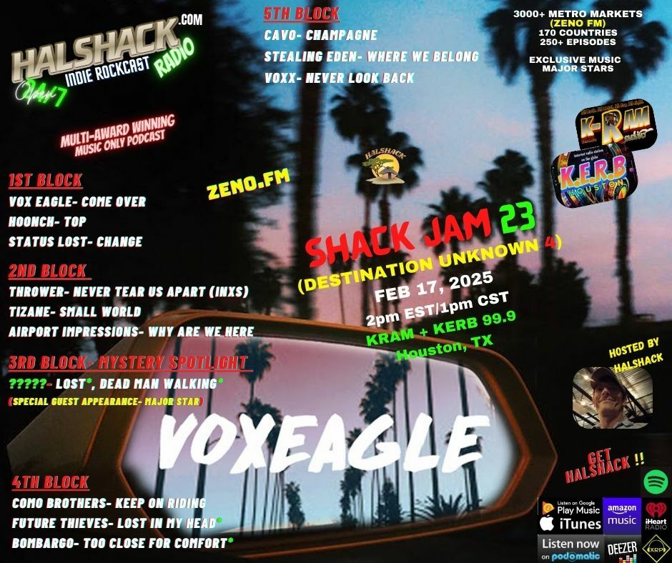 Episode 199: Halshack ep 23 (SHACK JAM 23--DESTINATION UNKNOWN 4 --KERB-KRAM Houston, TX) -- Feb 17, 2025--- theme show-- Hosted by Halshack