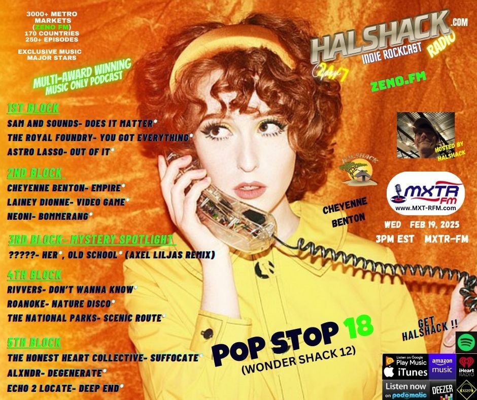 Episode 200: Halshack ep 18 (POP STOP 18 on MXTR-FM--WONDER SHACK 12)-- Feb 19th, 2025--Potential hit songs series--Hosted by Halshack.