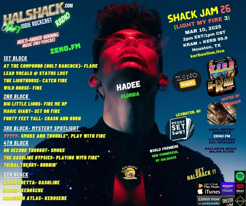 Episode 205: Halshack ep 26 (LIGHT MY FIRE 3) -SHACKJAM 26-KERB-KRAM Houston, TX) -- Mar 10, 2025--- theme show about fire-- Hosted by Halshack.