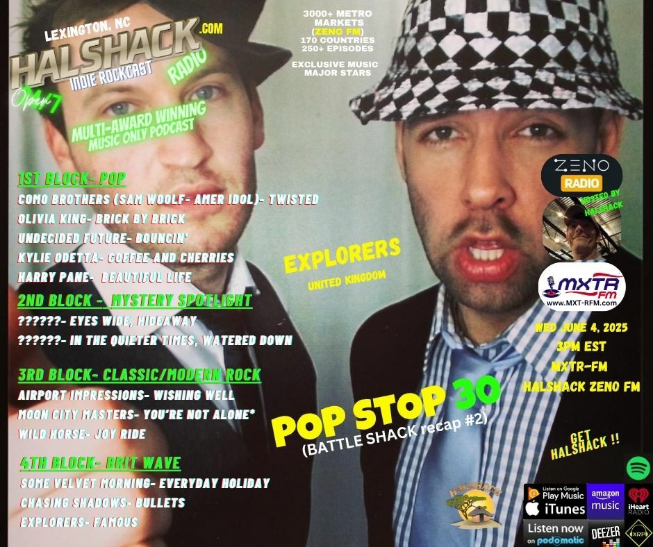 Episode 226: Halshack ep 30 (BATTLESHACK recap #2)---POP STOP 30 ---MXTR-FM--- June 4, 2025--recap show for contest series --Hosted by Halshack