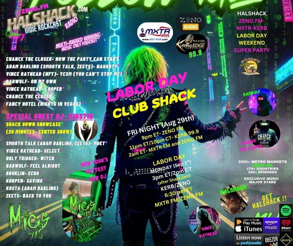 Episode 252: Halshack Special-- (LABOR DAY Club Shack) August 29th-Sep 1st 2025 --Club Shack --60 min (KERB MXTR)