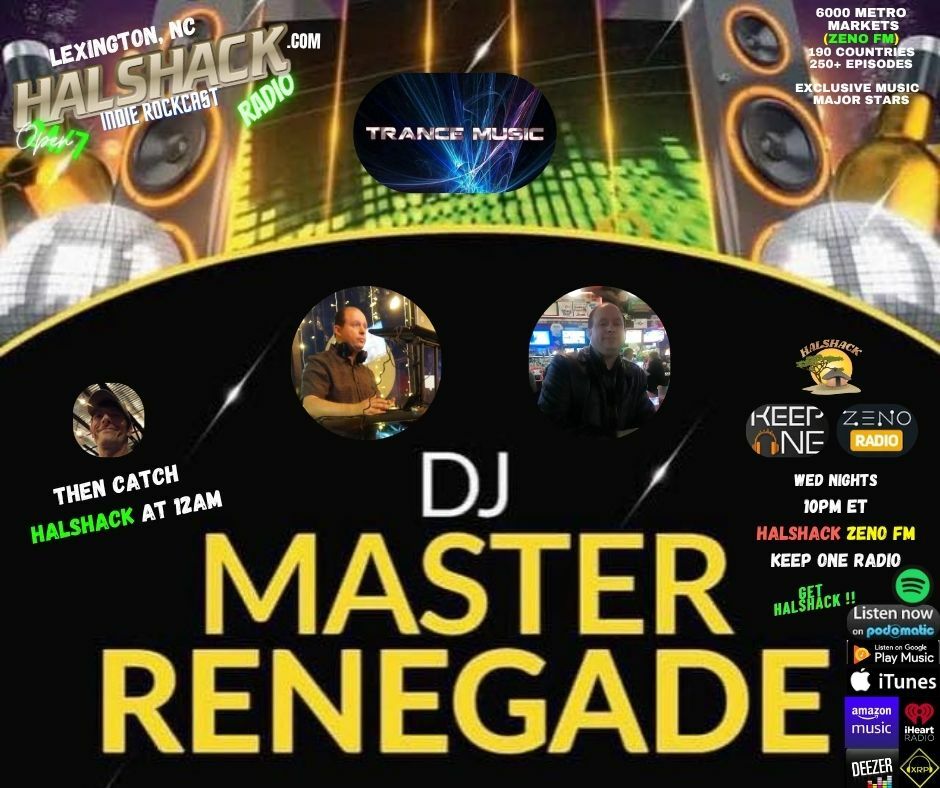 Episode 265: HALSHACK presents-DJ MASTER RENEGADE --MXTRFM- EXCLUSIVE SHOW--- Oct 22 2025- Wed nights- 10pm--TRANCE SESSION MIX (vol 1)-catch HALSHACK at 12am on ZENO FM/KEEP ONE RADIO Episode 265: HALSHACK presents-DJ MASTER RENEGADE --MXTRFM- EXCLUSIVE SHOW--- Oct 22 2025- Wed nights- 10pm--TRANCE SESSION MIX (vol 1)-catch HALSHACK at 12am on ZENO FM/KEEP ONE RADIO