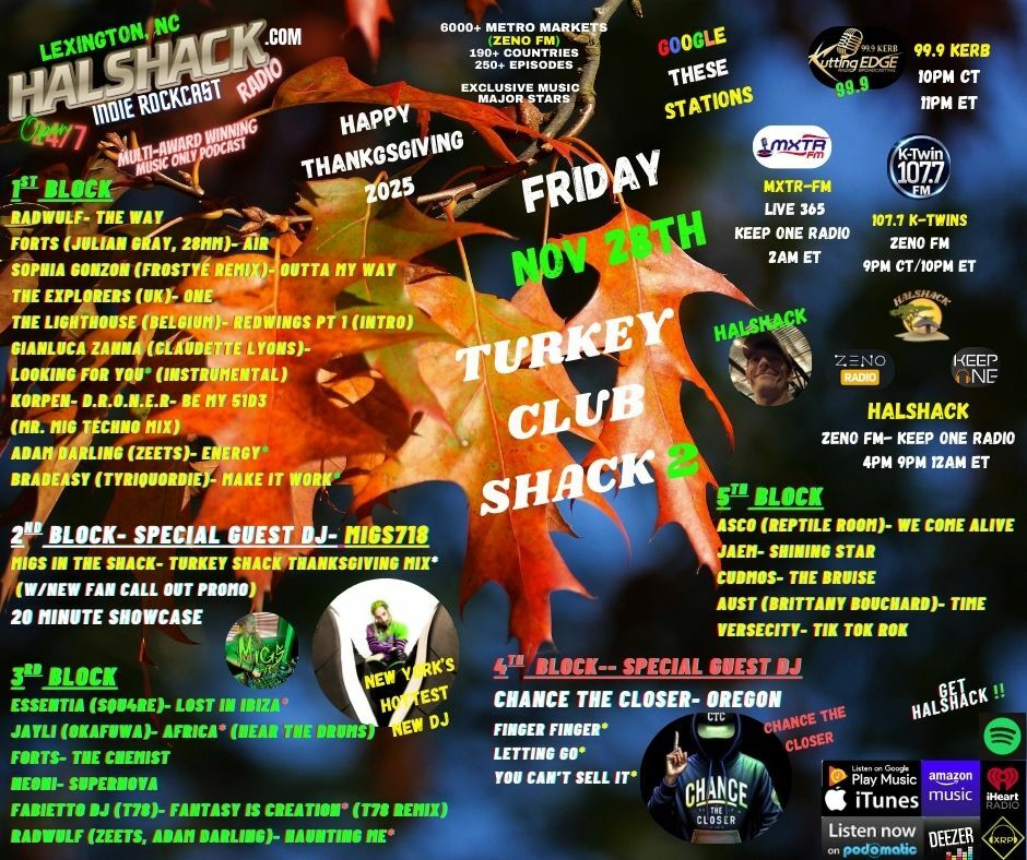 Episode 278: Halshack Special (TURKEY CLUB SHACK 2)-- MXTR FM--KERB-KTWINS--ZENO--KEEP ONE RADIO--Thanksgiving 2025 Holiday Club Shack 90 min Super Party Episode 278: Halshack Special (TURKEY CLUB SHACK 2)-- MXTR FM--KERB-KTWINS--ZENO--KEEP ONE RADIO--Thanksgiving 2025 Holiday Club Shack 90 min Super Party