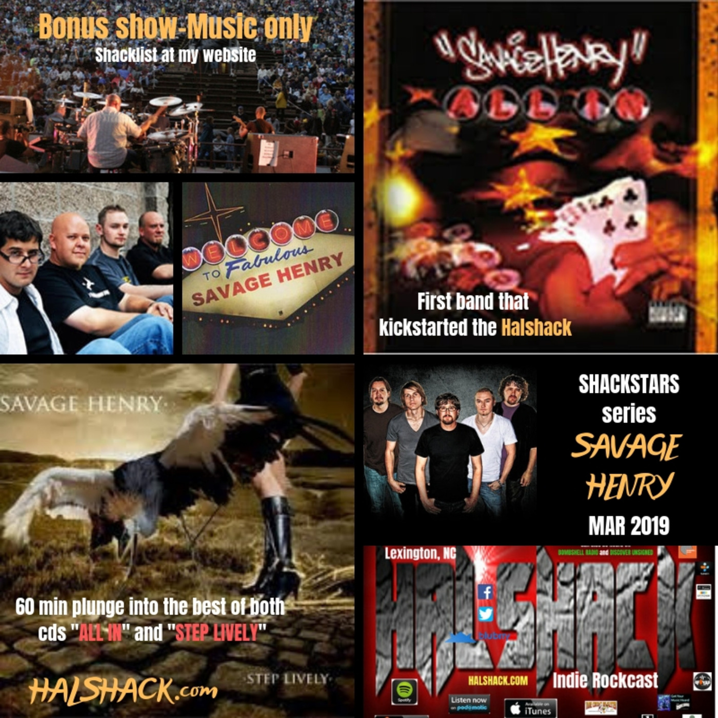 Halshack (SAVAGE HENRY) Mar 2019 (SHACKSTARS series-bonus show-music only) Halshack (SAVAGE HENRY) Mar 2019 (SHACKSTARS series-bonus show-music only)