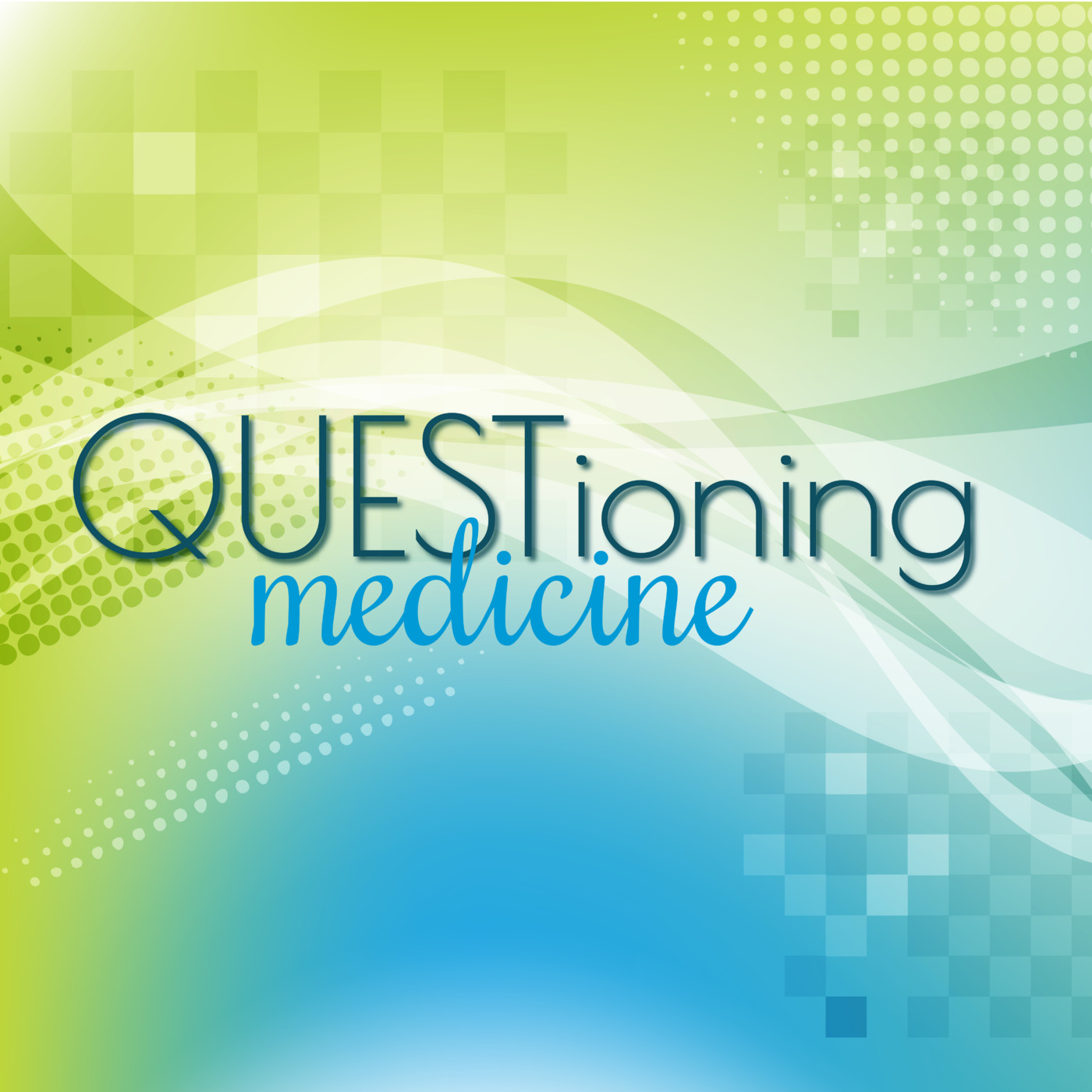 Questioning Medicine