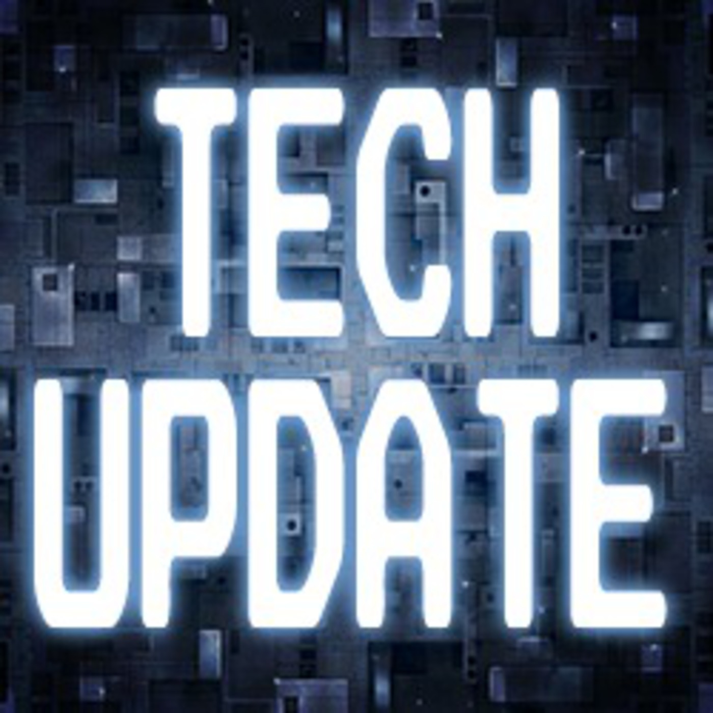Episode 17 - Tech Update episode artwork
