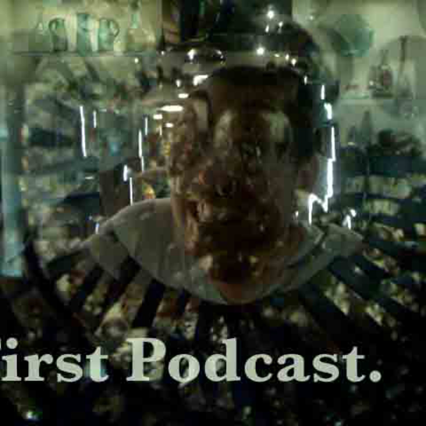 First Podcast.