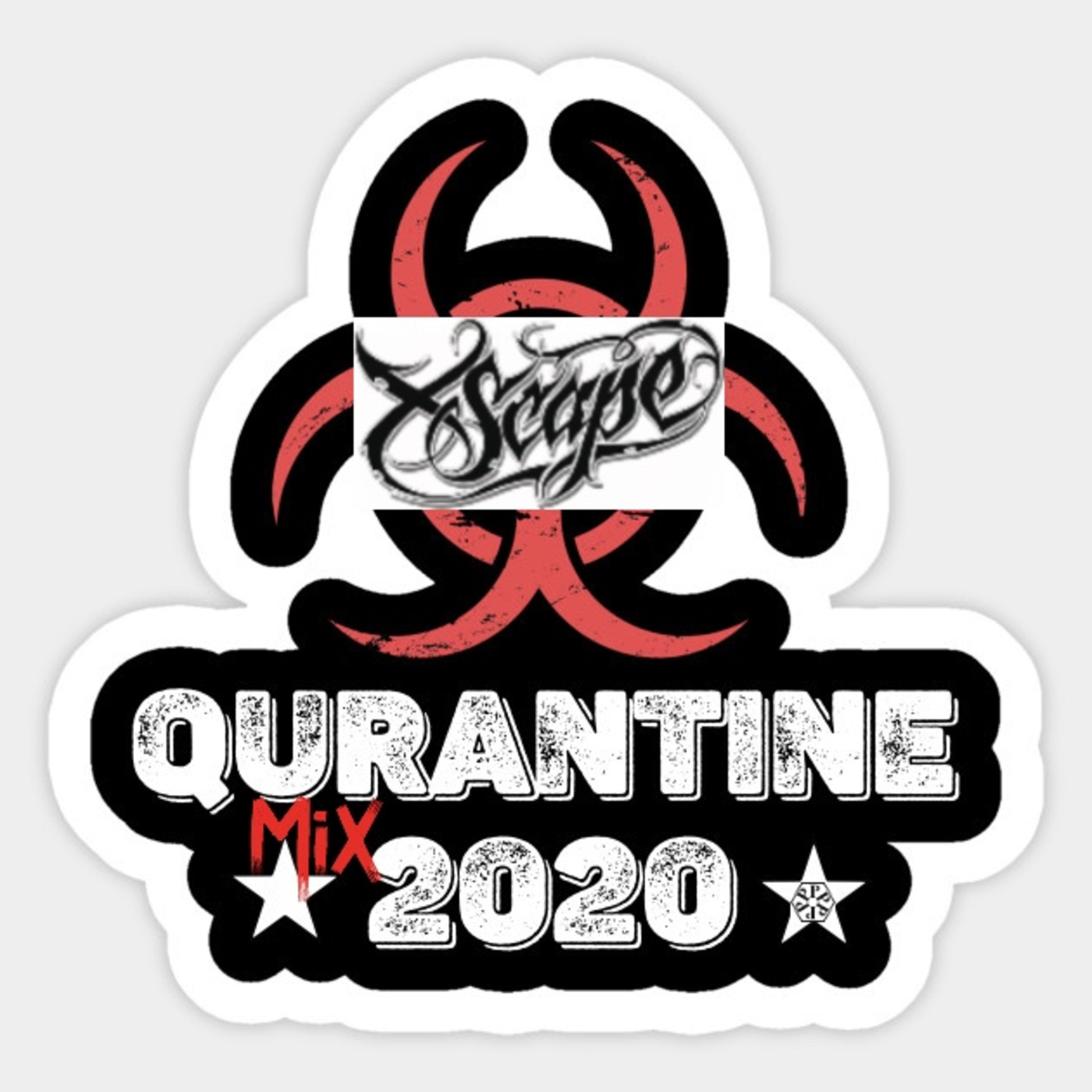 Dj Xscape’s Quarantine Mix