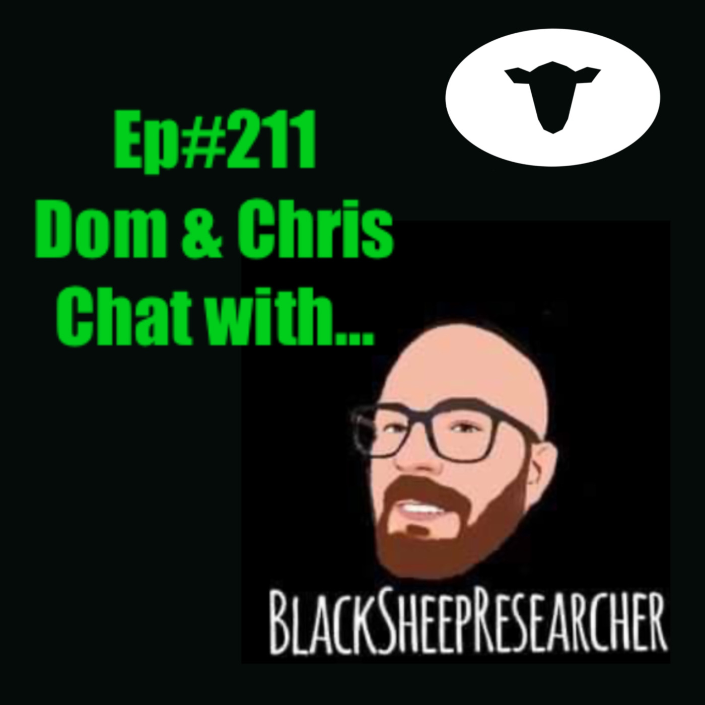 Episode 198: [SF211] Dom & Chris Chat With Paul (Black Sheep Researcher)
