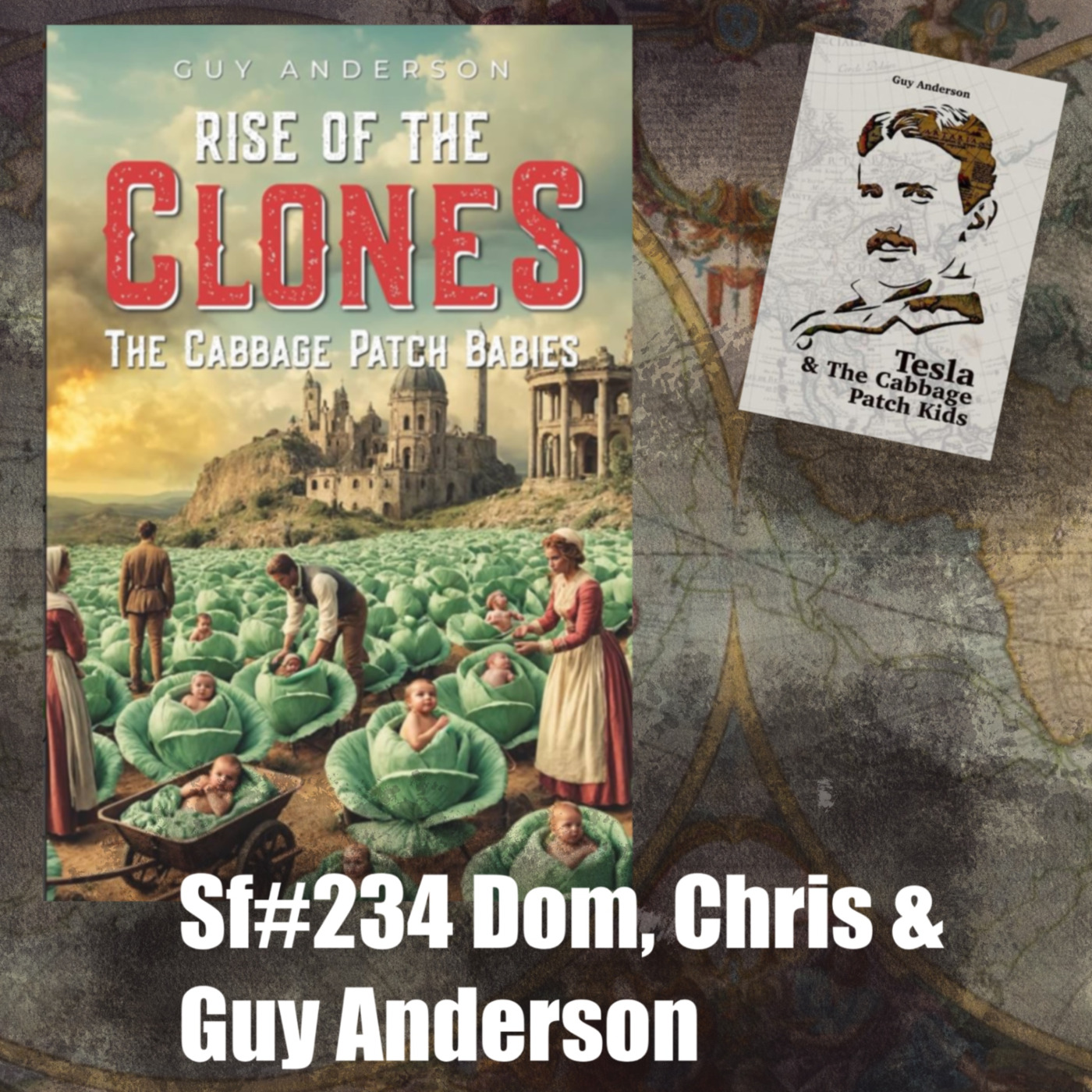 [SF234] Guy Anderson (Rise of the Clones, & The Cabbage Patch Babies)
