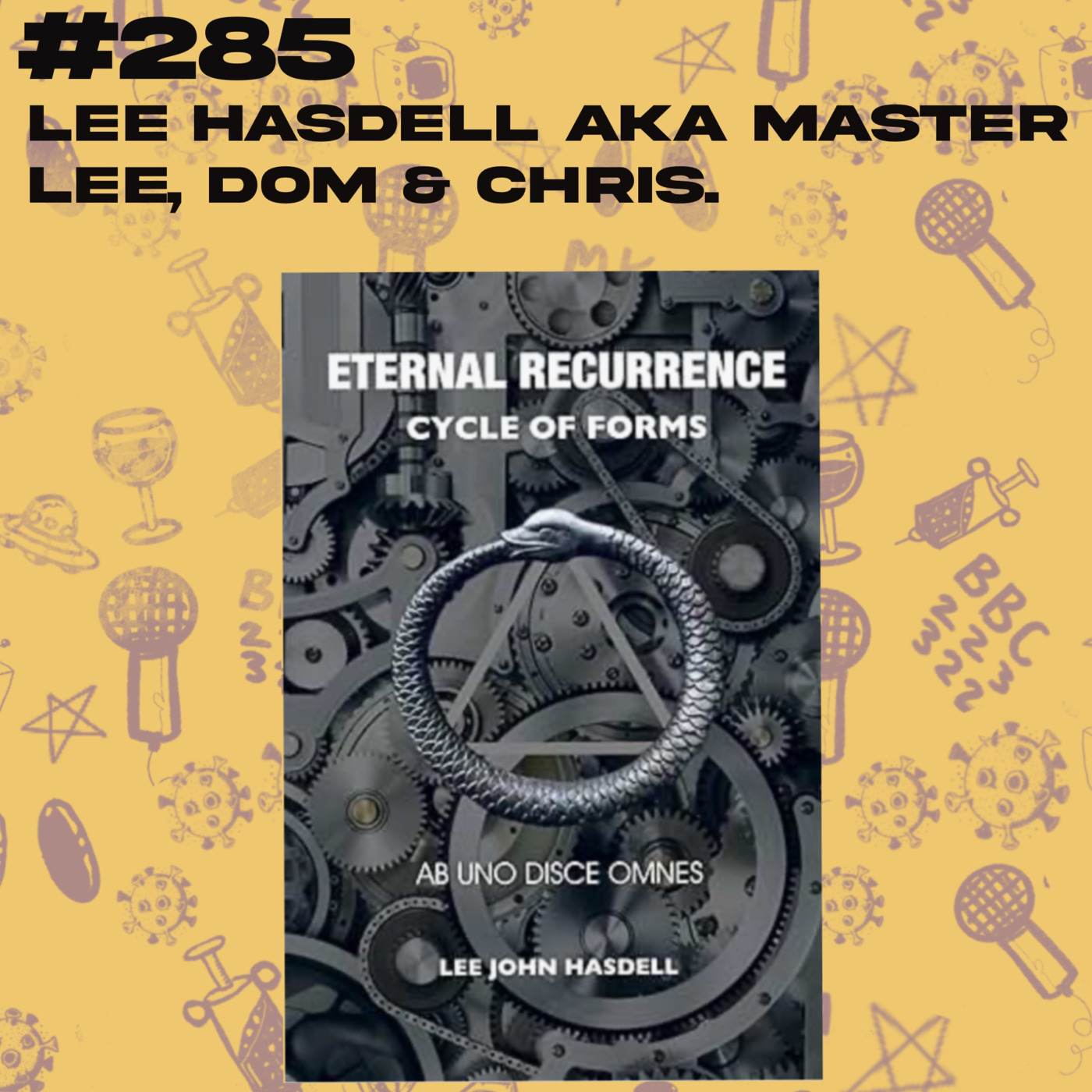 [SF285] Lee Hasdell (aka Master Lee) Eternal Recurrence - Cycle of Forms (https://omniworkgroup.com)