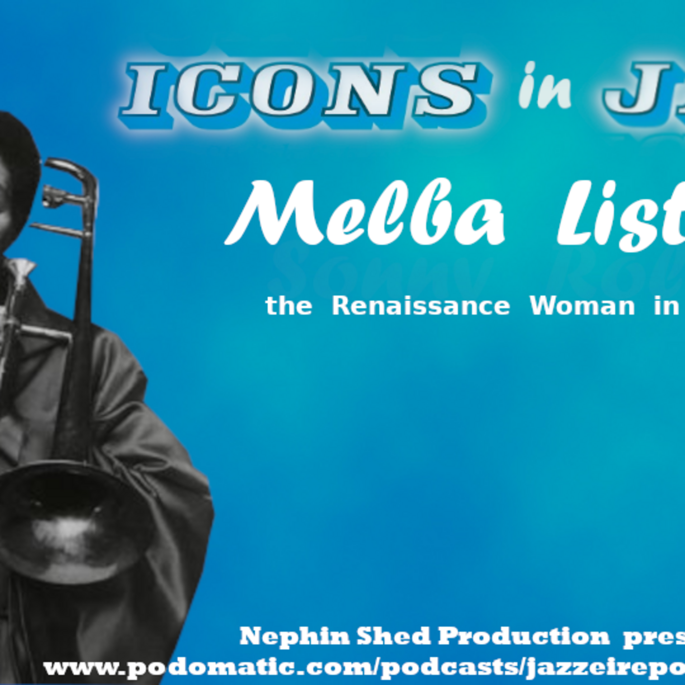 Icons in Jazz Vol 40 Melba Liston - the Renaissance Woman in Jazz episode artwork