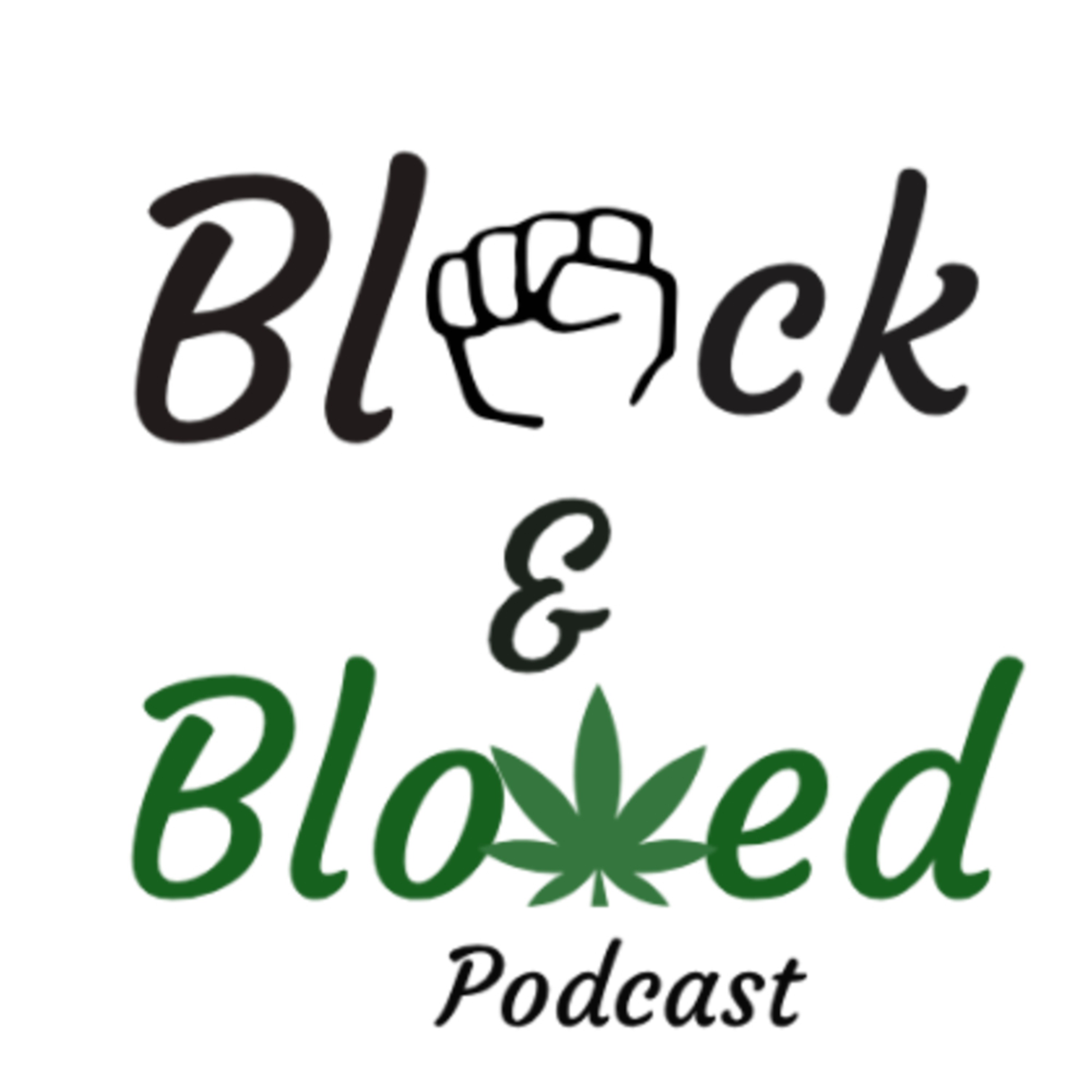 Black and Blowed Podcast podcast artwork