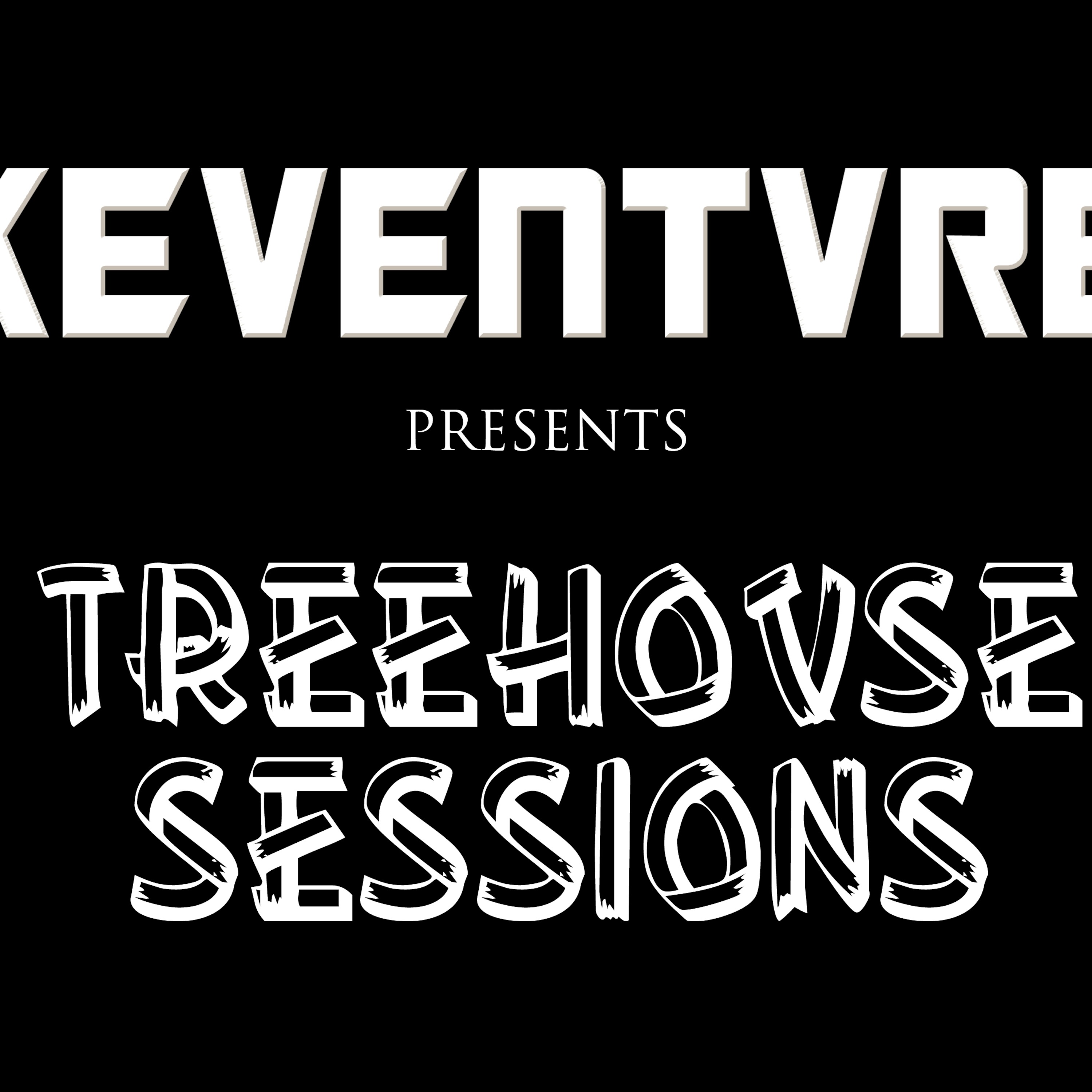 Treehovse Sessions by Keventvre
